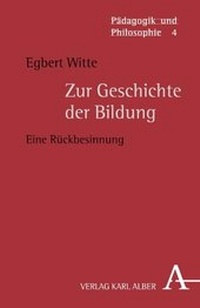 Enlarge image Cover: Zur Geschichte der Bildung - Karl Alber Verlag