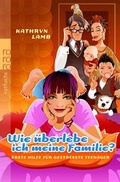 Cover: Wie &uuml;berlebe ich meine Familie? - Rowohlt Taschenbuch
