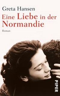 Abbildung von: Eine Liebe in der Normandie - Piper