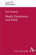 Cover: Musik, Emotionen und Ethik - Karl Alber Verlag