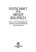 Cover: Festschrift Fuer Arndt Raupach - Otto Schmidt Verlag