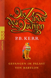 Abbildung von: Die Kinder des Dschinn: Gefangen im Palast von Babylon - Rowohlt Taschenbuch