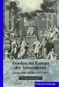 Cover: Heinz Duchhardt: Frieden im Europa der Vormoderne - Brill Deutschland GmbH