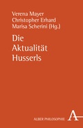 Cover: Die Aktualit&auml;t Husserls - Karl Alber Verlag
