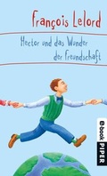 Cover: Hector und das Wunder der Freundschaft - Piper