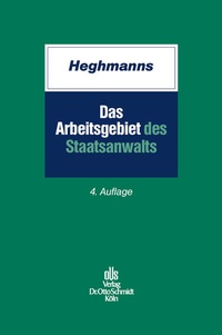 Abbildung von: Das Arbeitsgebiet Des Staatsanwalts - Otto Schmidt Verlag