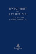 Cover: Festschrift Fuer Joachim Lang Zum 70. Geburtstag - Otto Schmidt Verlag