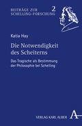 Cover: Die Notwendigkeit des Scheiterns - Karl Alber Verlag