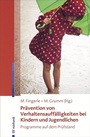 Cover: Prävention von Verhaltensauffälligkeiten bei Kindern und Jugendlichen - Ernst Reinhardt Verlag