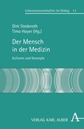 Cover: Der Mensch in der Medizin - Karl Alber Verlag