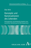 Cover: Konzepte und Konstruktionen des Lebenden - Karl Alber Verlag
