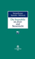 Cover: Die Immobilie Im Zivil- Und Steuerrecht - Otto Schmidt Verlag