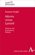 Cover: Adorno versus Lyotard - Karl Alber Verlag