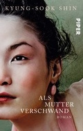 Cover: Als Mutter verschwand - Piper