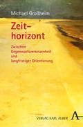 Cover: Zeithorizont - Karl Alber Verlag