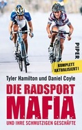 Cover: Die Radsport-Mafia und ihre schmutzigen Gesch&auml;fte - Piper
