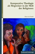 Cover: Komparative Theologie als Wegweiser in der Welt der Religionen - Brill Deutschland