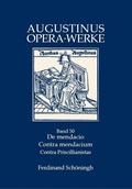 Cover: De mendacio - Ad consentium contra mendacium ad consentius - Ad orosium contra Priscillianistas et Origenistas. Die L&uuml;genschriften - Brill Deutschland