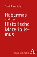 Cover: Habermas und der Historische Materialismus - Karl Alber Verlag