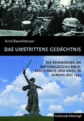 Cover: Das umstrittene Ged&auml;chtnis - Brill Deutschland GmbH