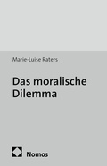 Cover: Das moralische Dilemma - Karl Alber Verlag