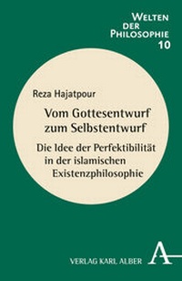 Abbildung von: Vom Gottesentwurf zum Selbstentwurf - Karl Alber Verlag