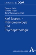 Cover: Karl Jaspers - Ph&auml;momenologie und Psychopathologie - Karl Alber Verlag