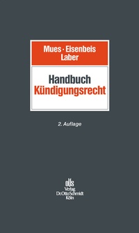 Abbildung von: Handbuch Kuendigungsrecht - Otto Schmidt Verlag