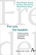 Cover: Frei sein, frei handeln - Karl Alber Verlag