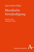 Cover: Moralische Verst&auml;ndigung - Karl Alber Verlag