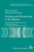 Cover: Achtung und Missachtung in der Medizin - Karl Alber Verlag