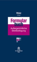 Cover: Formularbuch Aussergerichtliche Streitbeilegung - Otto Schmidt Verlag