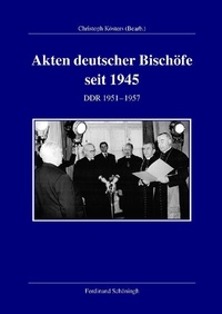 Abbildung von: Akten deutscher Bischöfe seit 1945. DDR 1951- 1957 - Brill | Schöningh