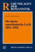 Cover: Die lateinamerikanische Lyrik 1892-1992 - Erich Schmidt Verlag