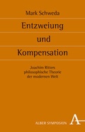 Cover: Entzweiung und Kompensation - Karl Alber Verlag