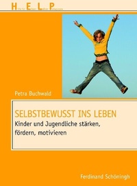 Abbildung von: Selbstbewusst ins Leben - Brill | Schöningh