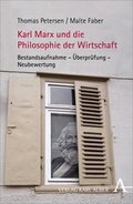 Cover: Karl Marx und die Philosophie der Wirtschaft - Karl Alber Verlag