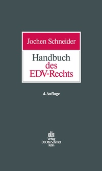 Abbildung von: Handbuch Des Edv-Rechts - Otto Schmidt Verlag