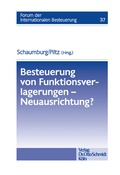 Cover: Besteuerung Von Funktionsverlagerungen - Neuausrichtung? - Otto Schmidt Verlag