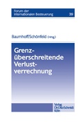 Cover: Grenzueberschreitende Verlustverrechnung - Otto Schmidt Verlag