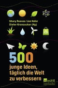 Cover: 500 junge Ideen, t&auml;glich die Welt zu verbessern - Rowohlt Taschenbuch