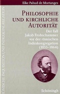 Cover: Philosophie und kirchliche Autorit&auml;t - Brill Deutschland