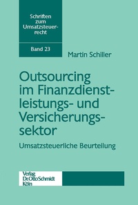 Abbildung von: Outsourcing Im Finanzdienstleistungs- Und Versicherungssektor - Otto Schmidt Verlag