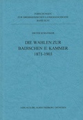 Cover: Die Wahlen zur Badischen II. Kammer 1871-1903 - Karl Alber Verlag