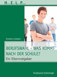 Abbildung von: Berufswahl - Was kommt nach der Schule? - Brill | Schöningh