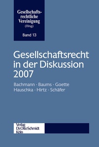 Abbildung von: Gesellschaftsrecht in Der Diskussion 2007 - Otto Schmidt Verlag