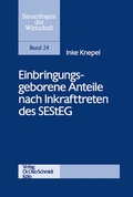 Cover: Einbringungsgeborene Anteile Nach Inkrafttreten Des Sesteg - Otto Schmidt Verlag