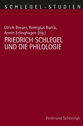Cover: Friedrich Schlegel und die Philologie - Brill Deutschland