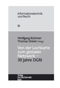 Cover: Von Der Lochkarte Zum Globalen Netzwerk - 30 Jahre Dgri - Otto Schmidt Verlag
