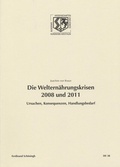 Cover: Die Weltern&auml;hrungskrisen 2008 und 2011 - Brill Deutschland